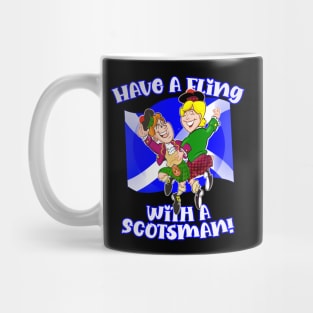 Have a Fling with a Scotsman! Mug